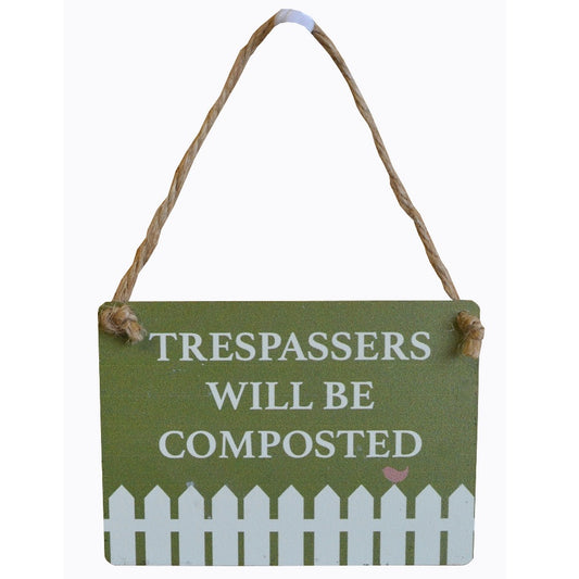 Trespassers will be composted sign