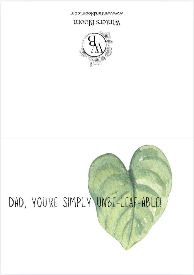 Dad, You're Simply Unbe-Leaf-Able! 🌿 | Father's Day Card for Gardeners | Eco-Friendly Seeded Paper or Premium Card (Copy)