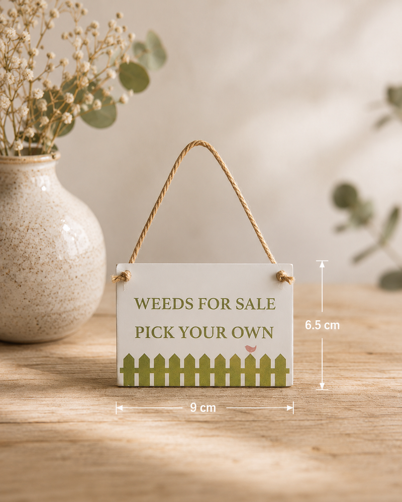 Weeds for sale sign
