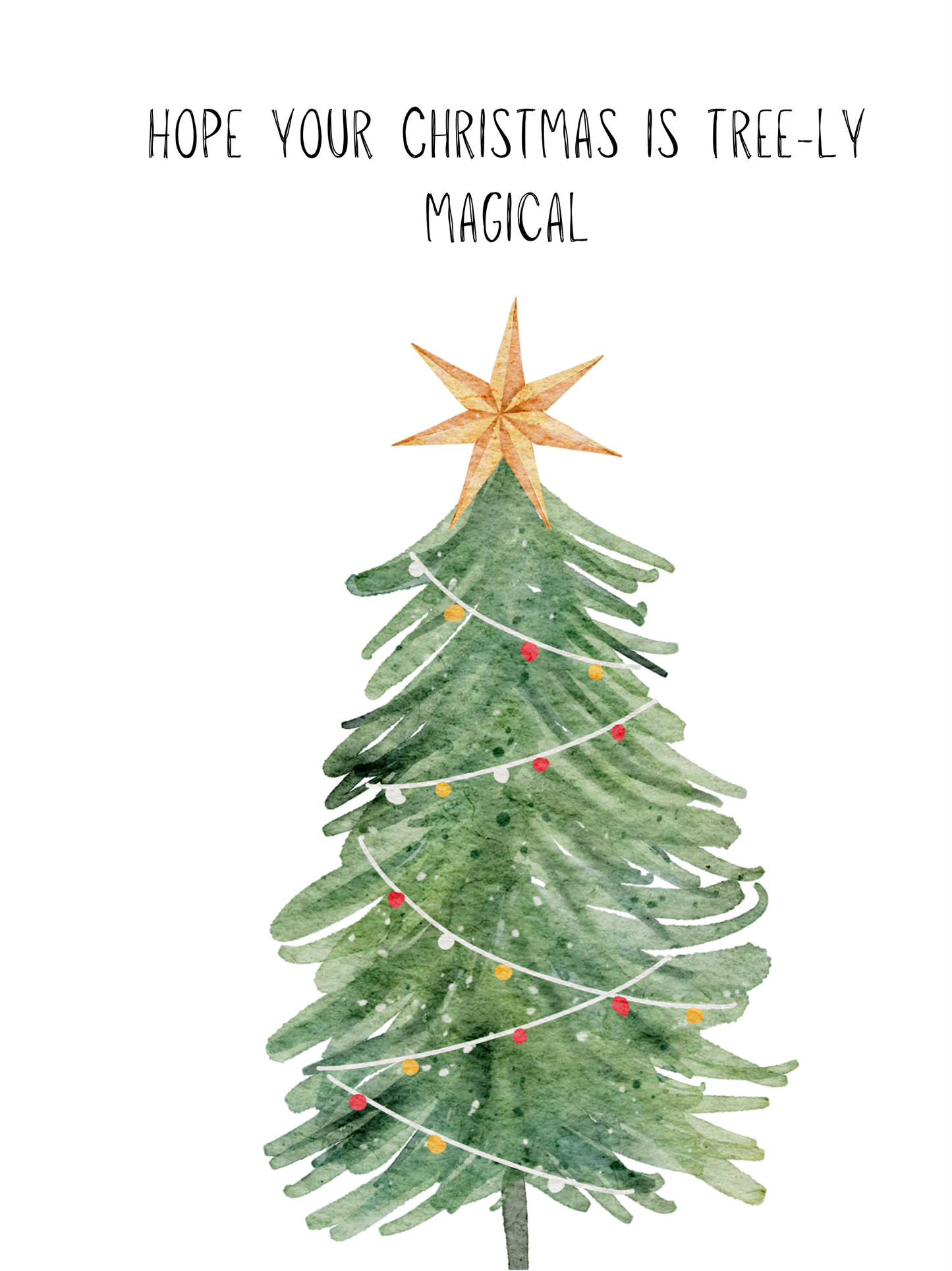Christmas Card Hope you Christmas is Tree-ly Magical