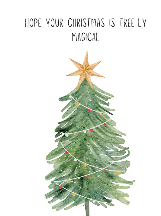 Christmas Card Hope you Christmas is Tree-ly Magical